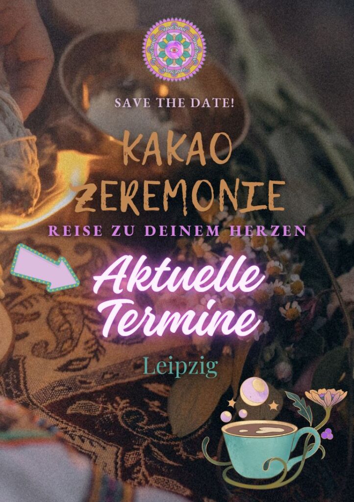Kakao-Zeremonie – Reise zu deinem Herzen, aktuelle Termine in Leipzig, Text vor Hintergrund mit Feuer, Klangschale und zeremonieller Atmosphäre